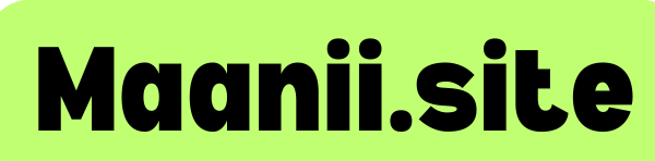 Maanii.site